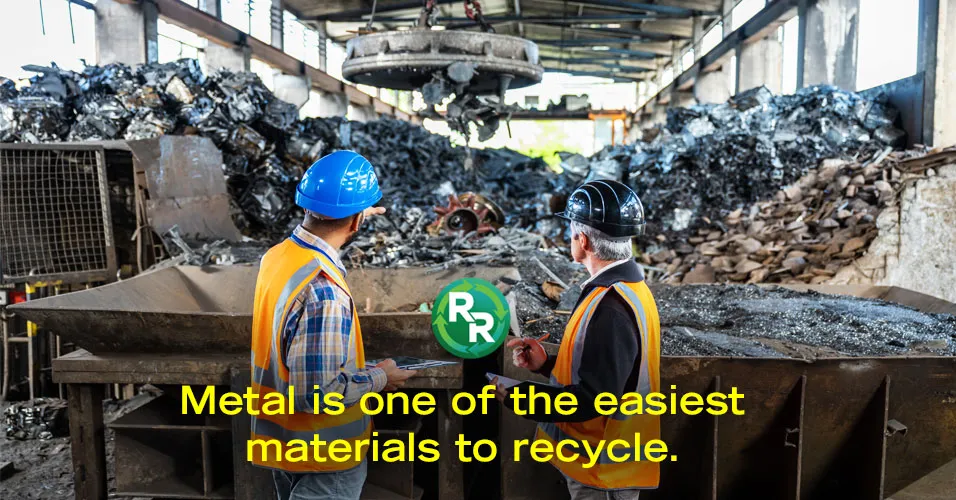 Metal Is One Of The Easiest Materials To Recycle