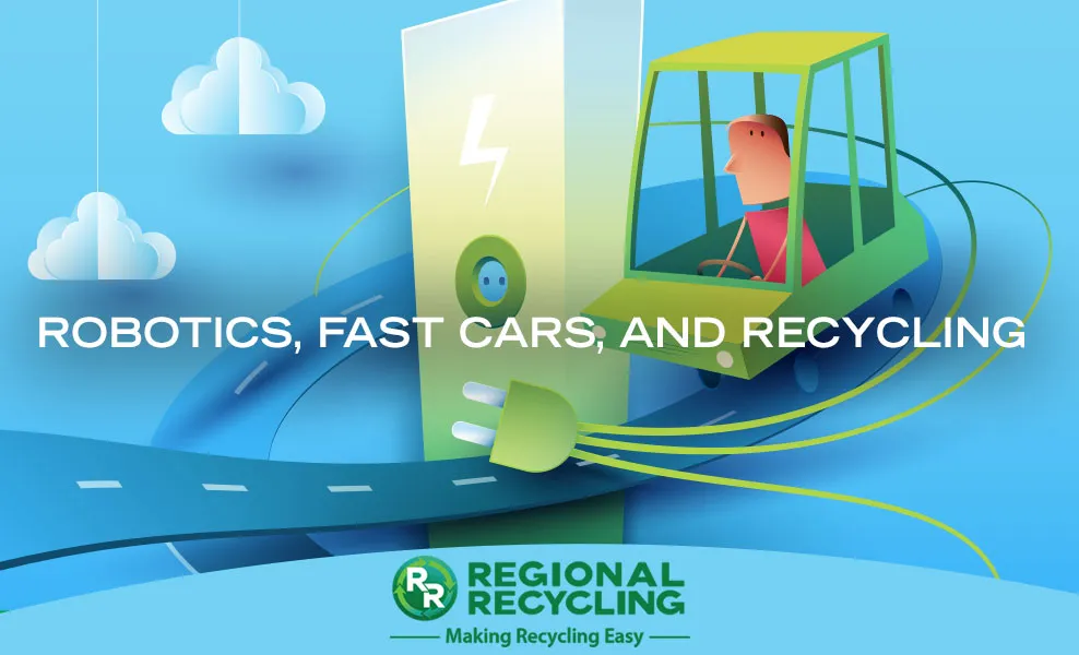 Robotics Fast Cars and recycling